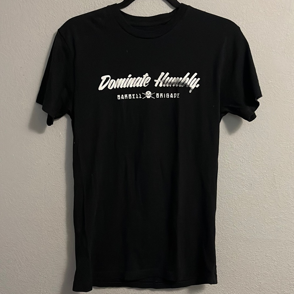 BARBELL BRIGADE Dominate Humbly XS shirt